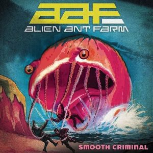 Alien Ant Farm – Smooth Criminal (Limited Edition) (LP)