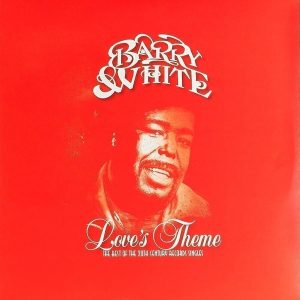 Barry White – Love's Theme: The Best Of The 20Th Century Records Singles (2LP)