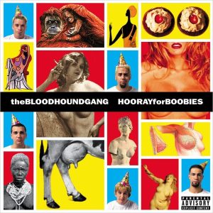 Bloodhound Gang – Hooray For Boobies (Limited Edition) (2LP)