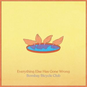 Bombay Bicycle Club – Everything Else Has Gone Wrong (Deluxe Edition) (2LP)