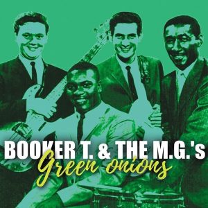 Booker T. & The MG's – Green Onions (Deluxe Edition) (LP)