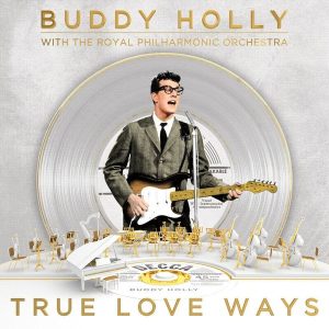 Buddy Holly/Royal Philharmonic Orchestra – True Love Ways (LP)