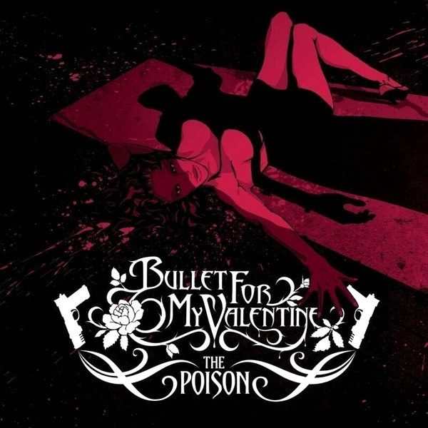Bullet For My Valentine – The Poison (Limited Edition) (LP)