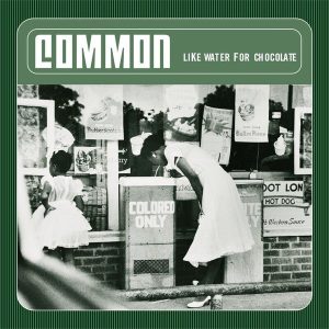 Common – Like Water For Chocolate (2LP)