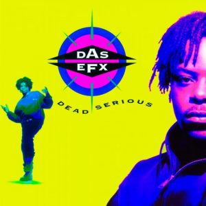Das Efx – Dead Serious (LP)