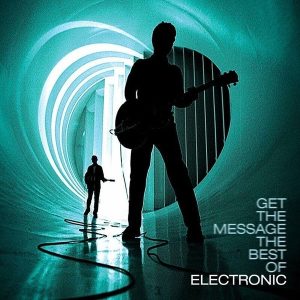 Electronic – Get The Message: The Best Of Electronic (2LP)