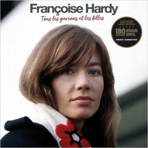 Francoise Hardy – Tous Les Garcons Et Les Filles (Limited Edition) (LP)