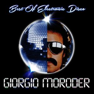 Giorgio Moroder – Best Of Electronic Disco (LP)