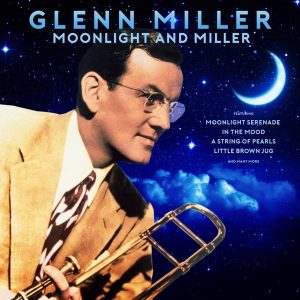 Glenn Miller – Moonlight And Miller (2LP)