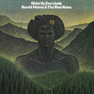 Harold Melvin & The Blue Notes – Wake Up Everybody (LP)