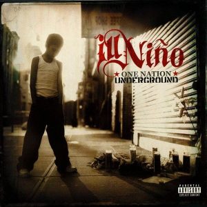 Ill Nino – One Nation Underground (LP)