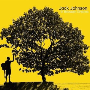 Jack Johnson – In Between Dreams (LP)
