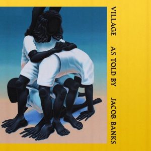 Jacob Banks – Village (LP)