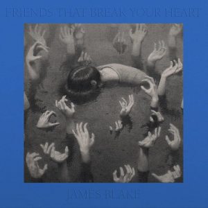James Blake – Friends That Break Your Heart (Limited Edition) (LP)