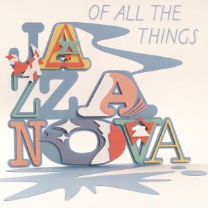 Jazzanova – Of All the Things (Deluxe) (3LP)
