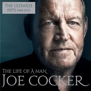 Joe Cocker – The Life Of A Man - The Ultimate Hits (1968-2013) (2LP)