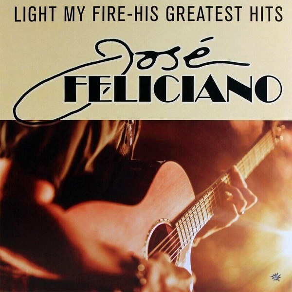 Jose Feliciano – Light My Fire - His Greatest Hits (LP)