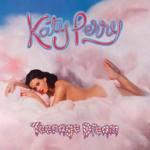 Katy Perry – Teenage Dream (13th Anniversary Edition) (2LP)