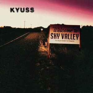 Kyuss – Welcome To Sky Valley (LP)