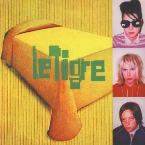 Le Tigre – Le Tigre (LP)