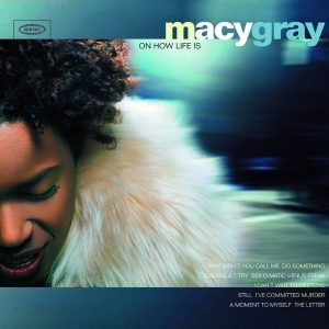 Macy Gray – On How Life Is (LP)