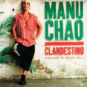 Manu Chao – Clandestino (2LP)