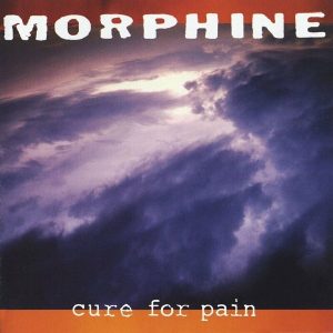 Morphine – Cure For Pain (Limited Edition) (LP)
