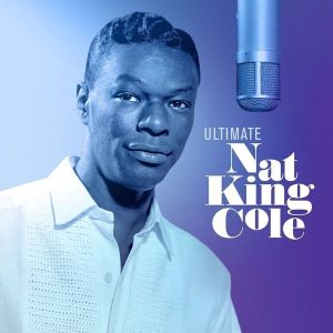 Nat King Cole – Ultimate Nat King Cole (2LP)