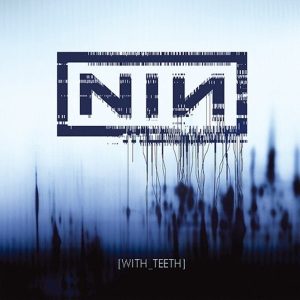 Nine Inch Nails – With Teeth (Limited Edition) (2LP)
