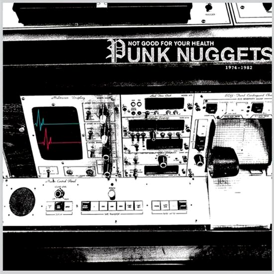 Various Artists – Not Good For Your Health: Punk Nuggets 1972-1984 (LP)