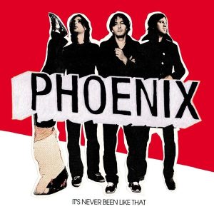 Phoenix – It's Never Been Like That (LP)