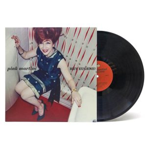 Pink Martini – Hey Eugene! (LP)