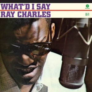 Ray Charles – What I'd Say (Limited Edition) (LP)