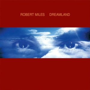 Robert Miles – Dreamland (2LP)