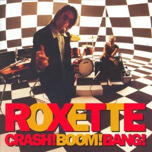 Roxette – Crash! Boom! Bang! (30th Anniversary Edition) (2LP)