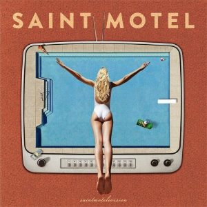 Saint Motel – Saintmotelevision (Limited Edition) (LP)