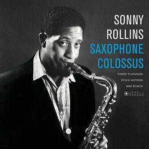 Sonny Rollins – Saxophone Colossus (Deluxe Edition) (LP)