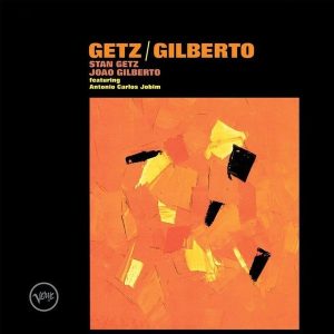 Stan Getz & Joao Gilberto – Getz / Gilberto (LP)