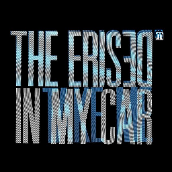 The Erised – In My Car (LP)