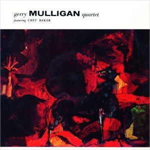 The Gerry Mulligan Quartet – Gerry Mulligan Quartet Featuring Chet Baker (LP)