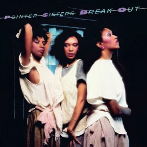 The Pointer Sisters – Break Out (LP)