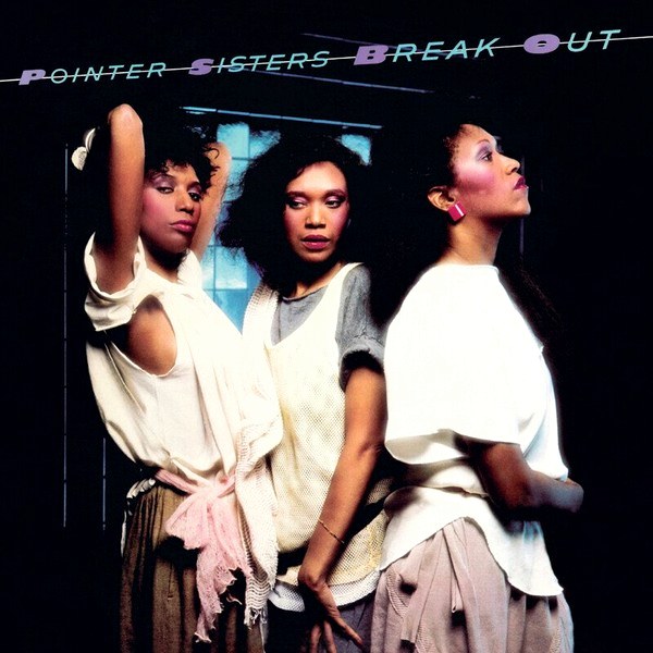 The Pointer Sisters – Break Out (LP)