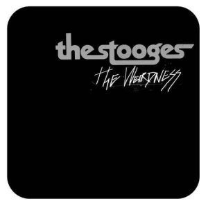 The Stooges – The Weirdness (2LP)