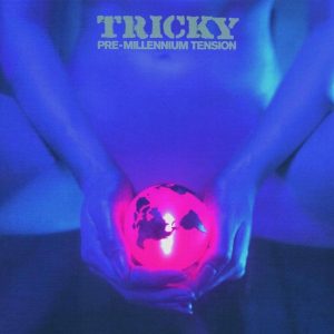 Tricky – Pre-Millennium Tension (LP)