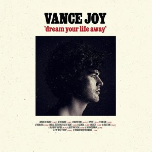 Vance Joy – Dream Your Life Away (10th Anniversary Edition) (2LP)