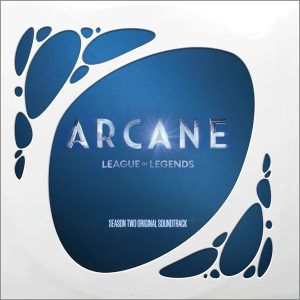 Various Artists – Arcane League of Legends: Season 2 (Original Soundtrack) (2LP)
