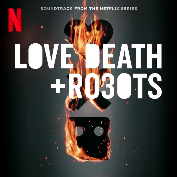 Various Artists – Love, Death & Robots (Limited Edition) (2LP)