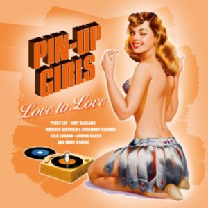 Various Artists – Pin-Up Girls Vol. 3: Love To Love (LP)