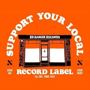 Various Artists – Support Your Local Record Label (Best of Ed Banger Records) (LP)