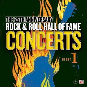 Various Artists – The 25th Anniversary Rock & Roll Hall of Fame Concerts Night 1, Vol. 1 (LP)